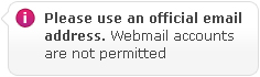 Please use an official email address. Webmail accounts are not permitted